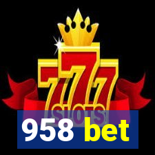 958 bet